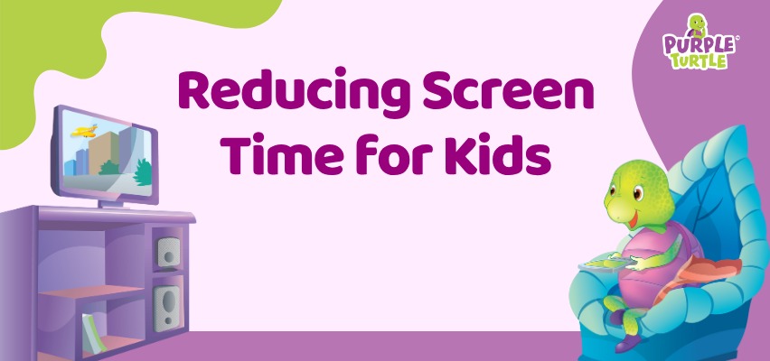 How to Reduce Screen Time for Kids